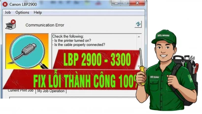 HƯỚNG DẪN KHẮC PHỤC LỖI COMMUNICATION ERROR TRÊN MÁY IN CANON 2900 -  CANON 3300