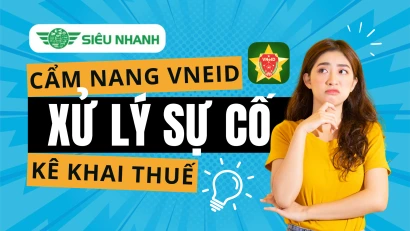 Cẩm Nang Chẩn Đoán và Xử Lý Sự Cố Khi Kê Khai Thuế Qua VNeID
