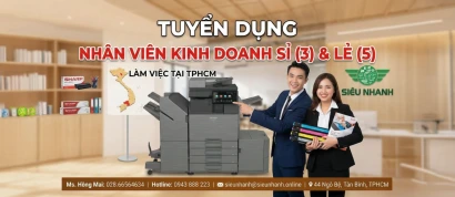 Tuyển Dụng Mở Rộng Đội Ngũ Kinh Doanh Tại Công Ty TNHH TM Siêu Nhanh – Nhà Phân Phối Máy Photocopy Sharp