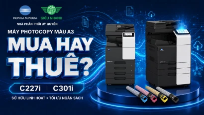 MÁY PHOTOCOPY MÀU A3 – MUA ĐỂ SỞ HỮU, THUÊ ĐỂ TỐI ƯU