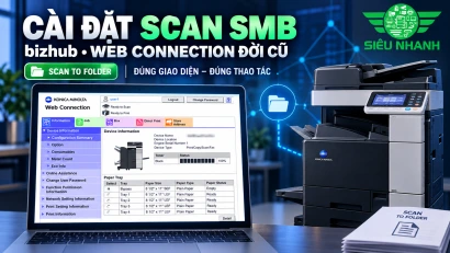 Cách cài đặt Scan SMB Bizhub Series (Scan-to-Folder)