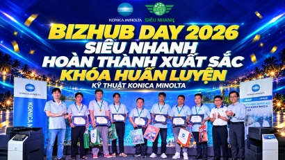 Bizhub Day 2026 Đội ngũ Siêu Nhanh hoàn thành xuất sắc khóa huấn luyện kỹ thuật