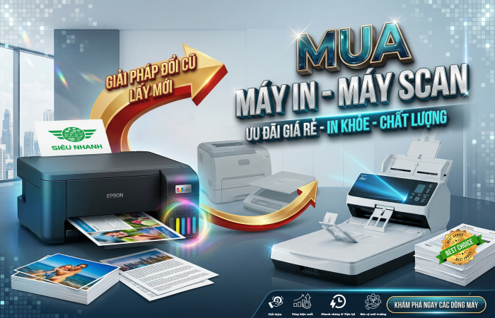 Mua Máy In - Máy Scan ưu đãi giá rẻ in khỏe